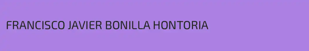 FRANCISCO JAVIER BONILLA HONTORIA